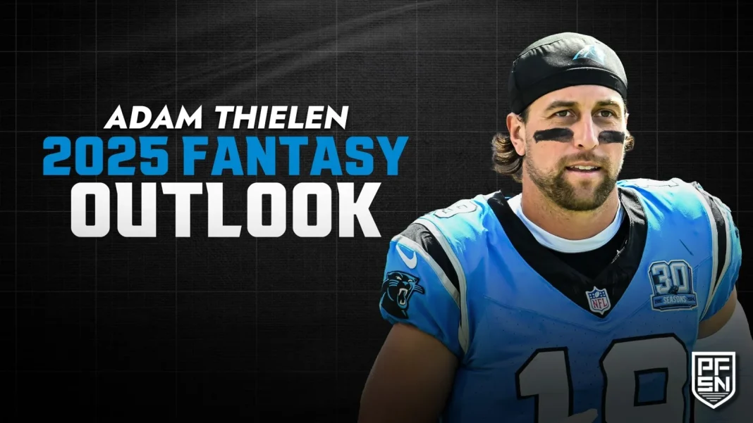 Adam Thielen 2025 fantasy outlook Adam Thielen 2025 fantasy outlook