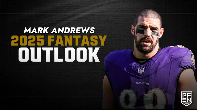 Mark Andrews 2025 fantasy outlook